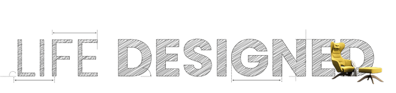 LifeDesigned® is our guiding philosophy - Thoughtful Design